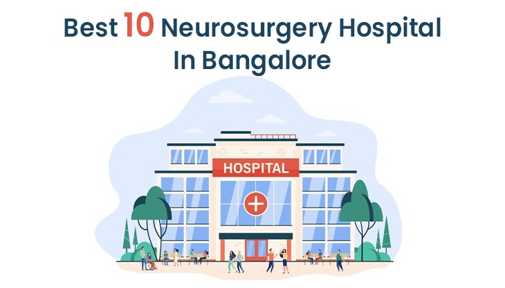 Best 10 Neurosurgery Hospital In Bangalore