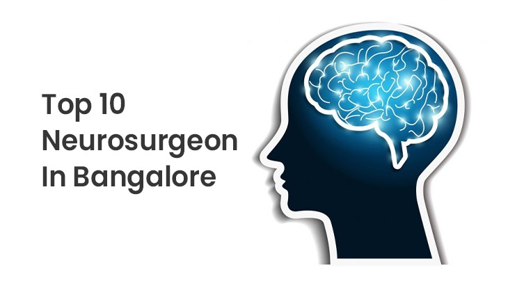 Top 10 Neurosurgeon In Bangalore